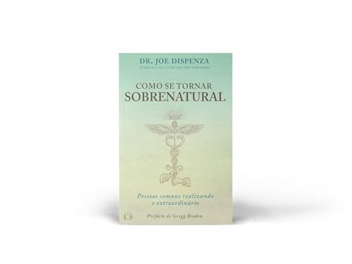 Como se tornar sobrenatural: pessoas comuns realizando o extraordinário