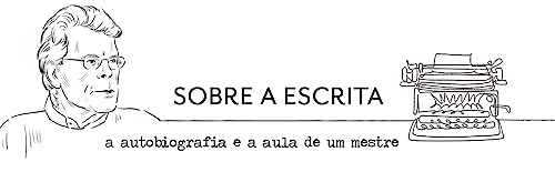 Sobre a escrita: A arte em memórias