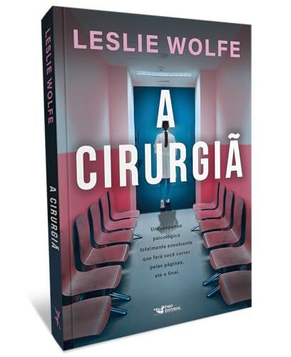 A cirurgiã - Um thriller psicológico eletrizante, repleto de reviravoltas.