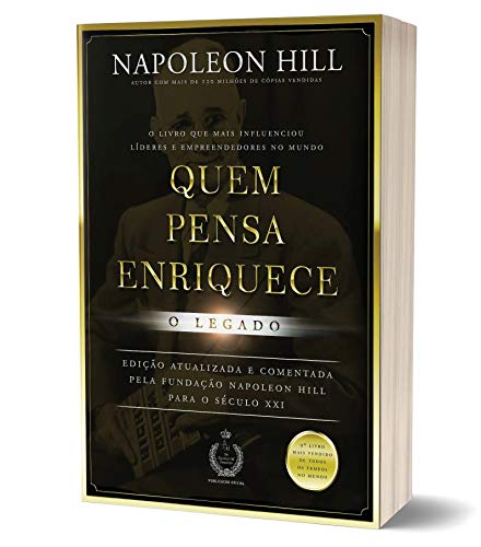 Quem pensa enriquece - o legado: o legado