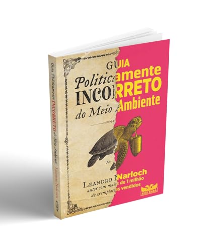 Guia politicamente incorreto do meio ambiente