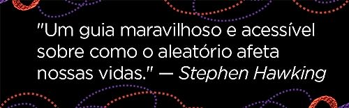 O andar do bêbado: Como o acaso determina nossas vidas