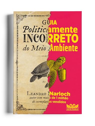 Guia politicamente incorreto do meio ambiente