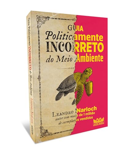 Guia politicamente incorreto do meio ambiente