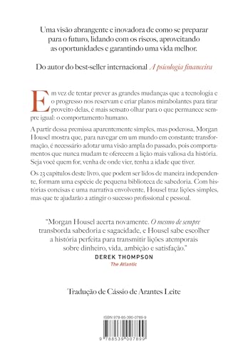 O mesmo de sempre: Um guia para o que não muda nunca