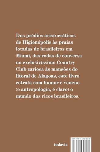 Coisa de rico: A vida dos endinheirados brasileiros