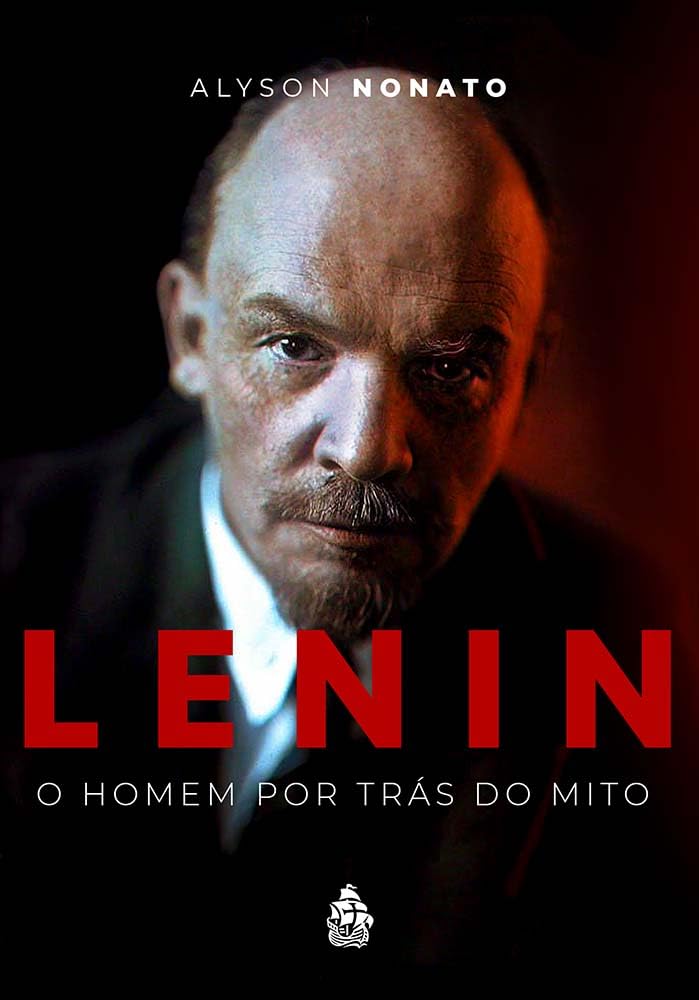 Lênin - O Homem por trás do mito