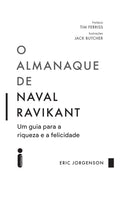 O almanaque de Naval Ravikant: Um guia para a riqueza e a felicidade
