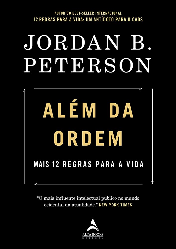 Além da ordem: Mais 12 regras para a vida