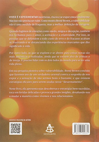 A coragem de ser imperfeito: Como aceitar a própria vulnerabilidade, vencer a vergonha e ousar ser quem você é