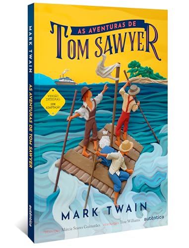 As aventuras de Tom Sawyer - (Texto integral - Clássicos Autêntica)