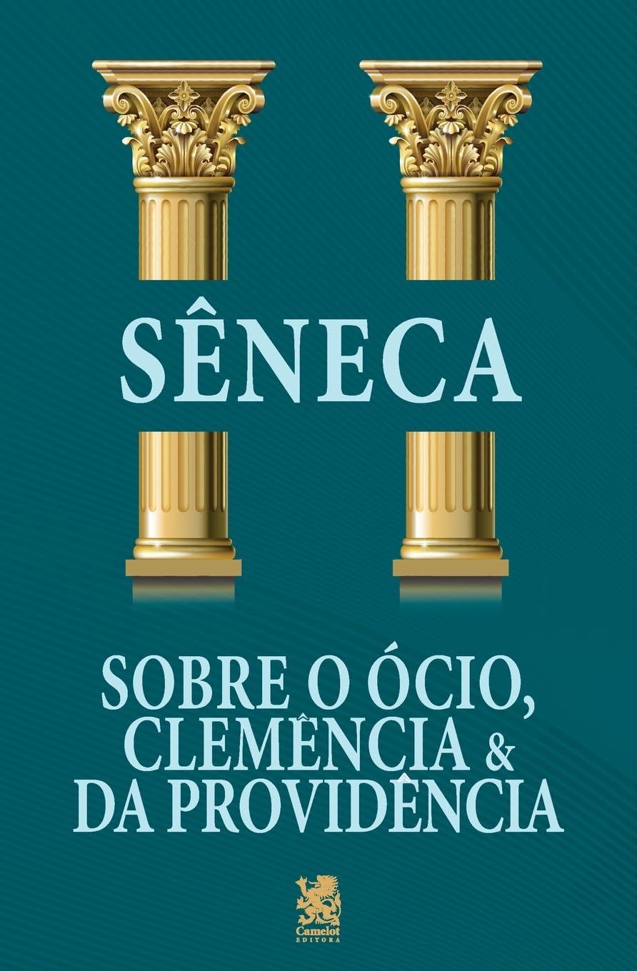 Sobre o Ócio, Clemência e da Providência