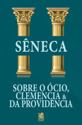 Sobre o Ócio, Clemência e da Providência