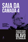 Saia da camada 4: Um guia para entender a teoria das 12 camadas da personalidade de Olavo de Carvalho
