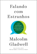 Falando com estranhos: O que deveríamos saber sobre as pessoas que não conhecemos