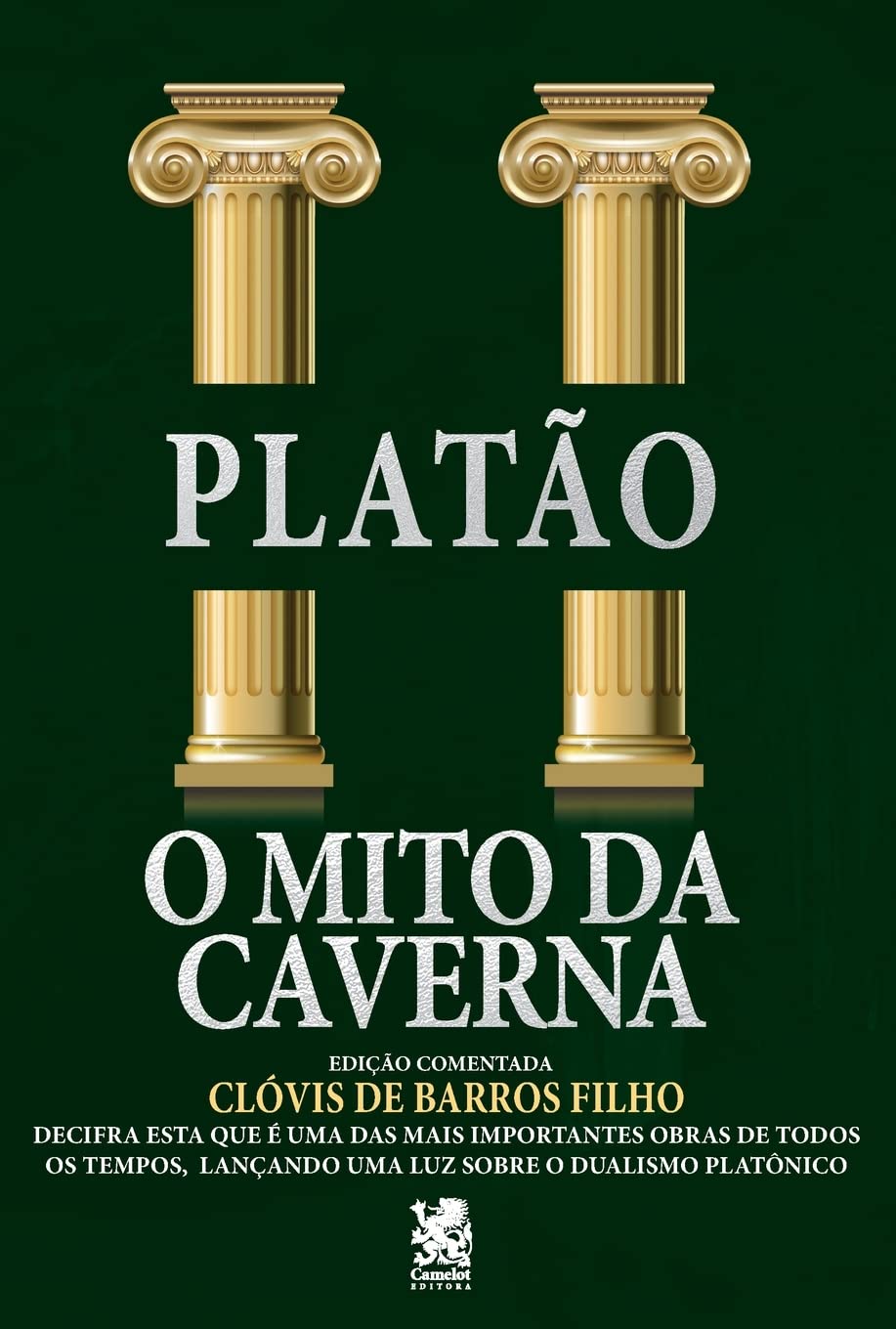 O Mito da Caverna: Edição comentada por Clóvis de Barros Filho