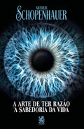 A Arte de ter Razão e A Sabedoria da Vida