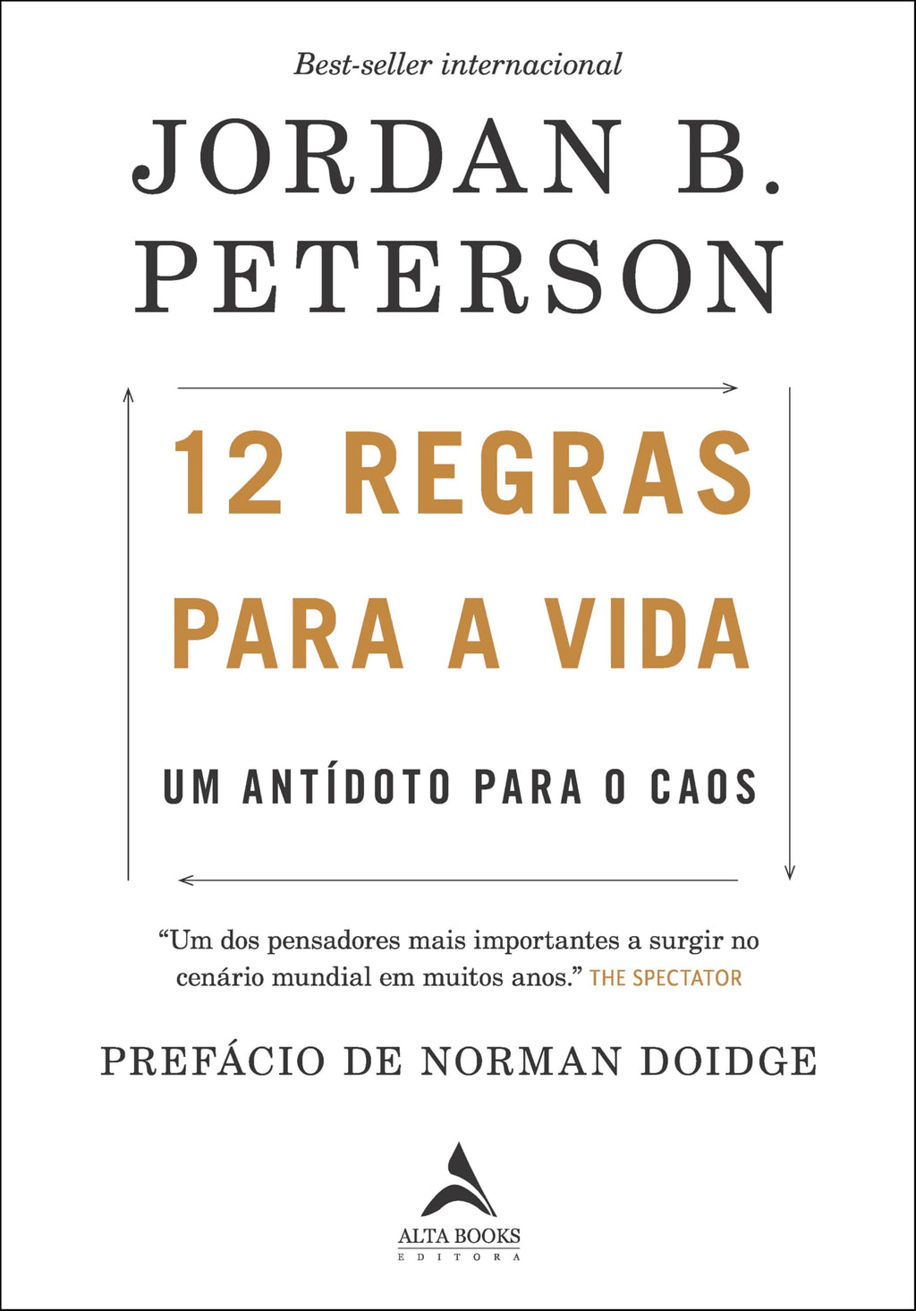 12 regras para a vida: Um antídoto para o caos