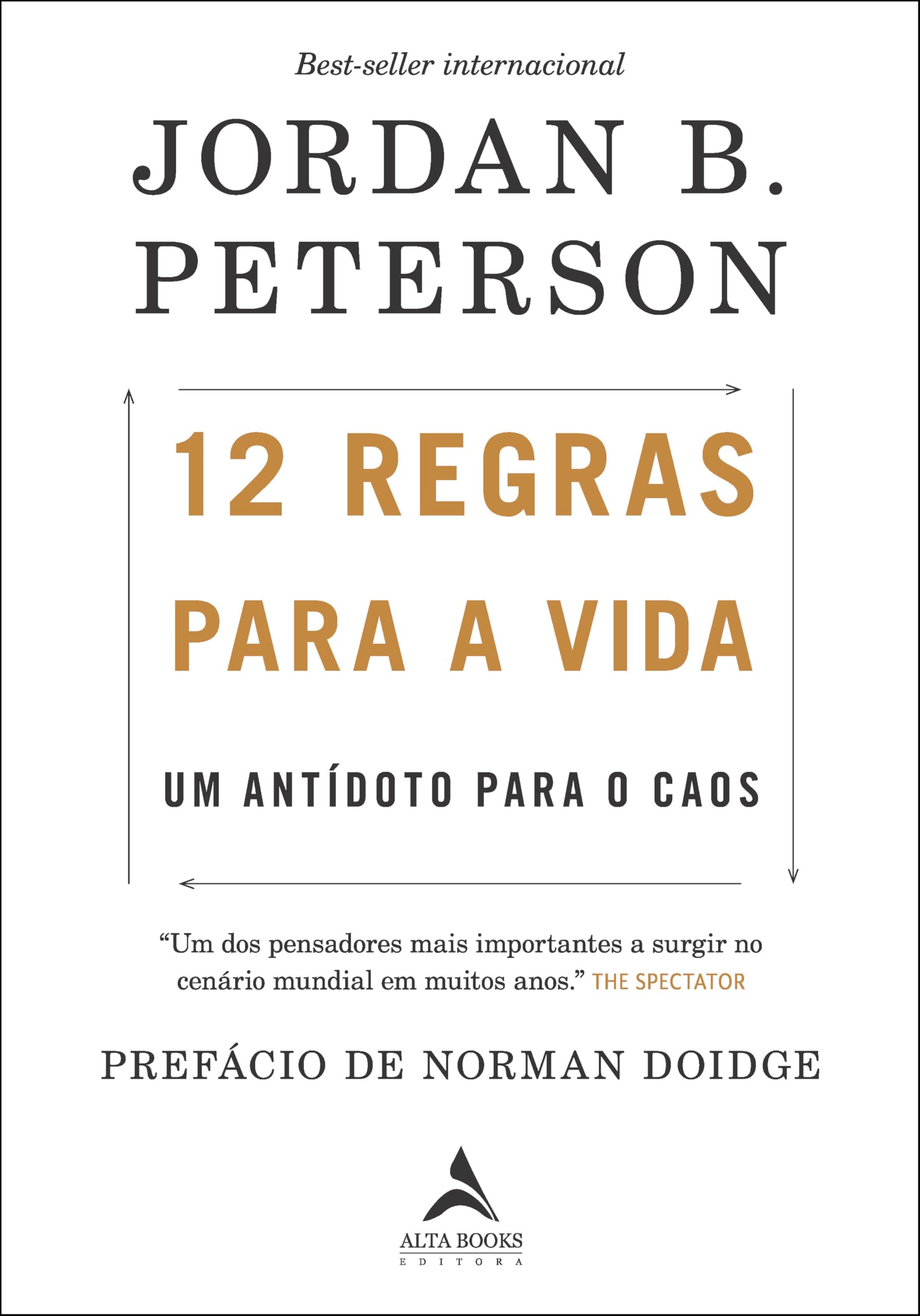 12 regras para a vida: Um antídoto para o caos