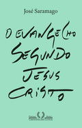 O Evangelho segundo Jesus Cristo (Nova edição)