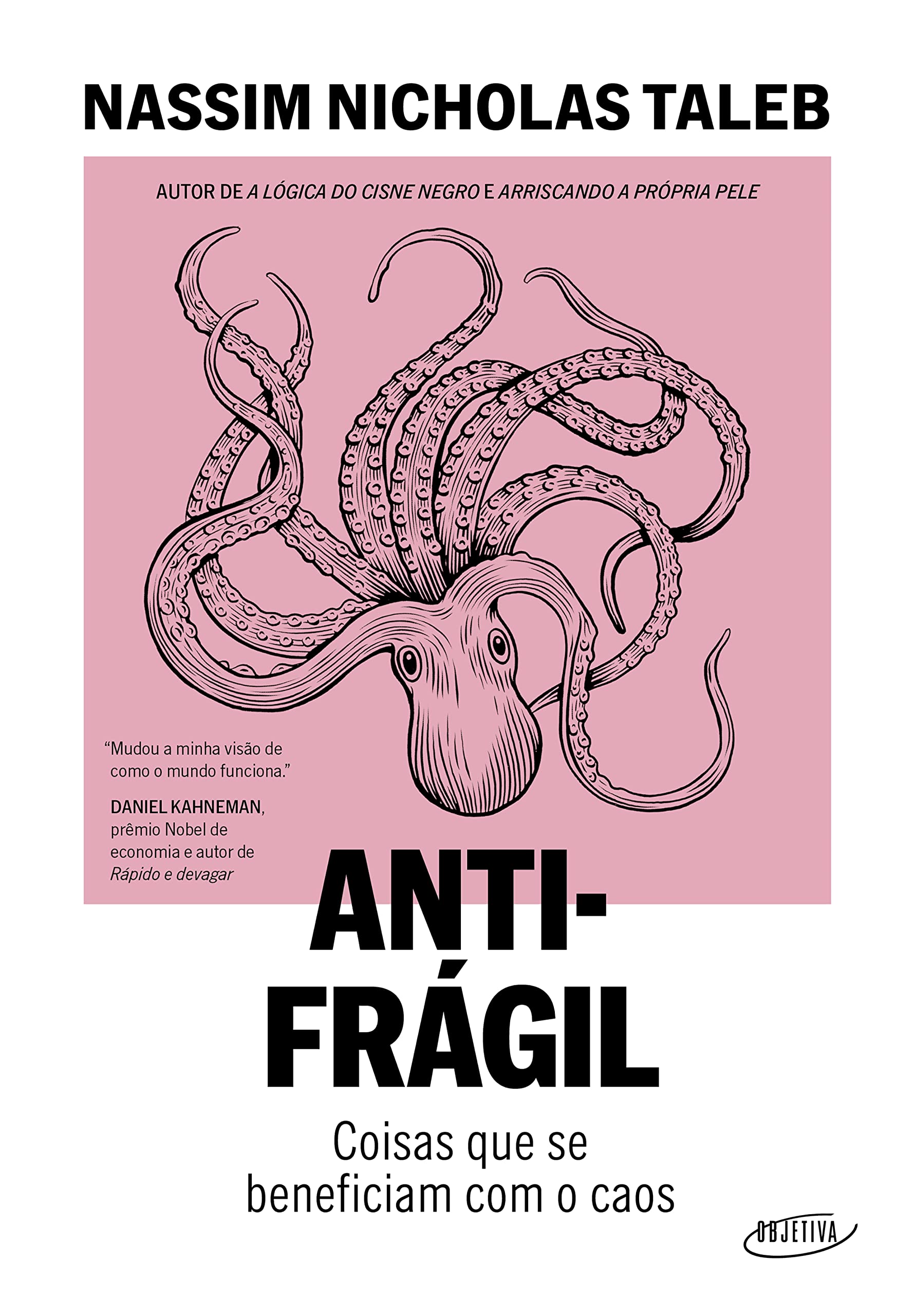 Antifrágil (Nova edição): Coisas que se beneficiam com o caos
