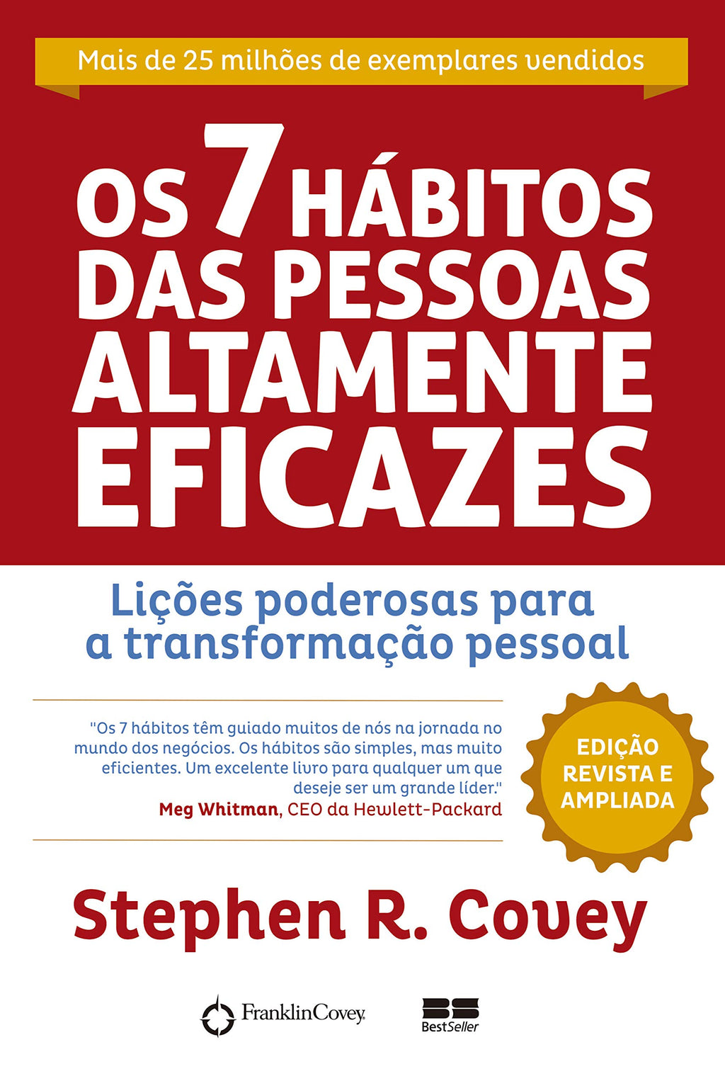 Os 7 Hábitos das Pessoas Altamente Eficazes - Edição Customizada