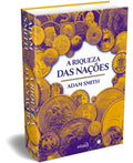 A Riqueza das Nações: Edição IntegraI CAPA DURA
