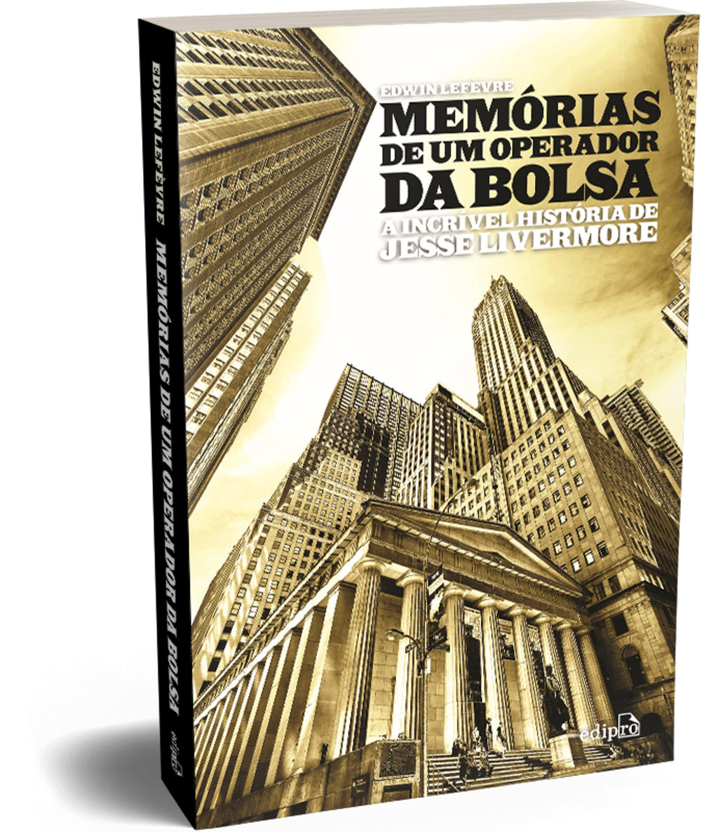 Memórias de um Operador da Bolsa: A Incrível História de Jesse Livermore