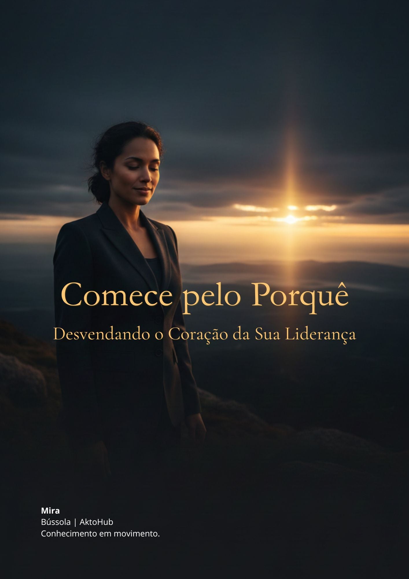Comece pelo Porquê: Desvendando o Coração da Sua Liderança